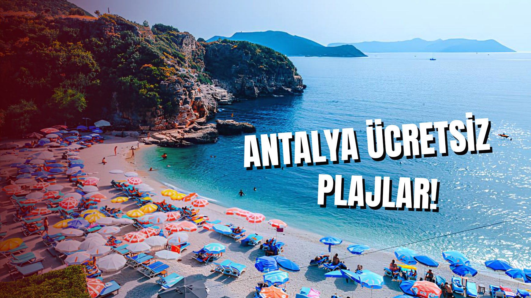 Antalya Cretsiz Plajlar Lkemizin Turizm Merkezi Antalyada Mutlaka