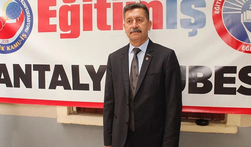 Eğitim İş Antalya Şube Başkanı Sadık Acar