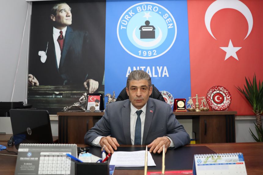 Hasan Yılmaz Danabaşoğulları Türk Büro Sen Antalya Şube Başkanı