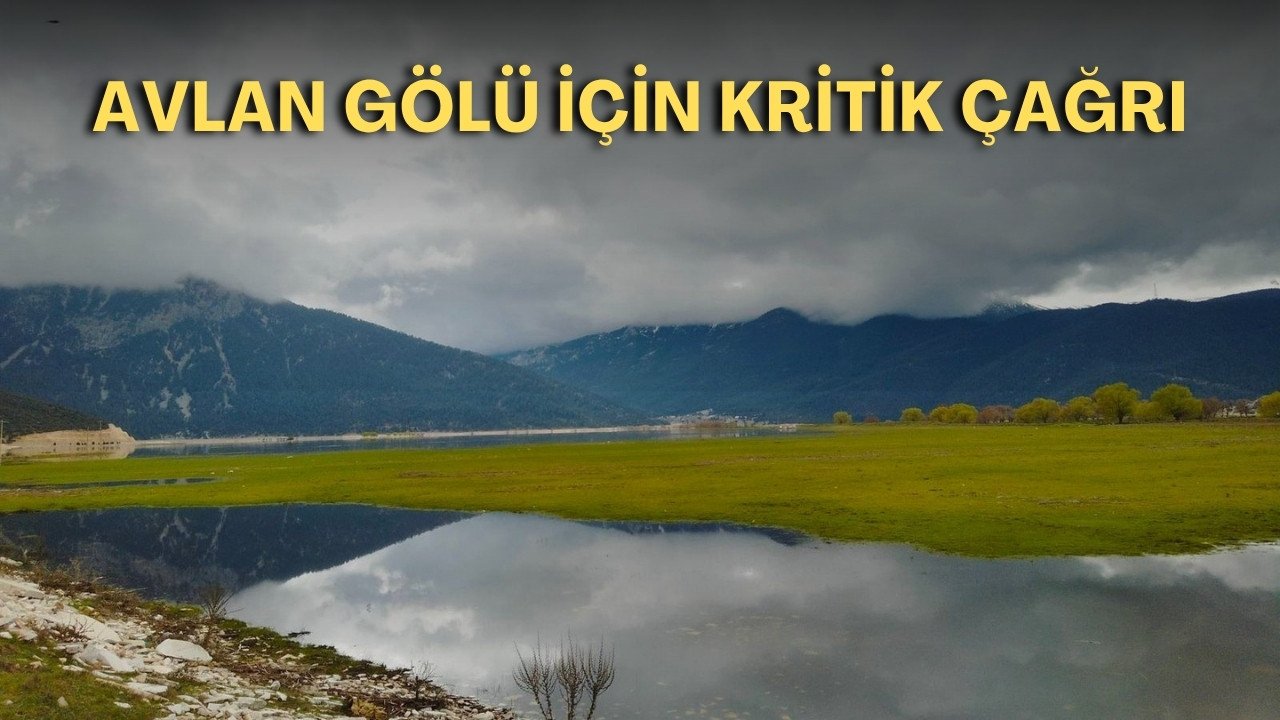 Avlan Gölü alarm veriyor: Yağmur sevindirdi ama yine su kaybı var!