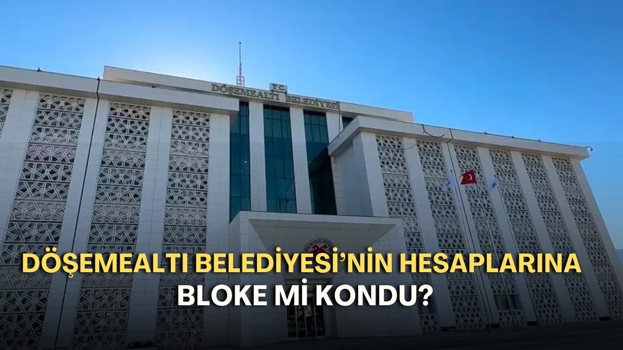 CHP Döşemealtı’ndan “hesaplara bloke” iddialarına cevap