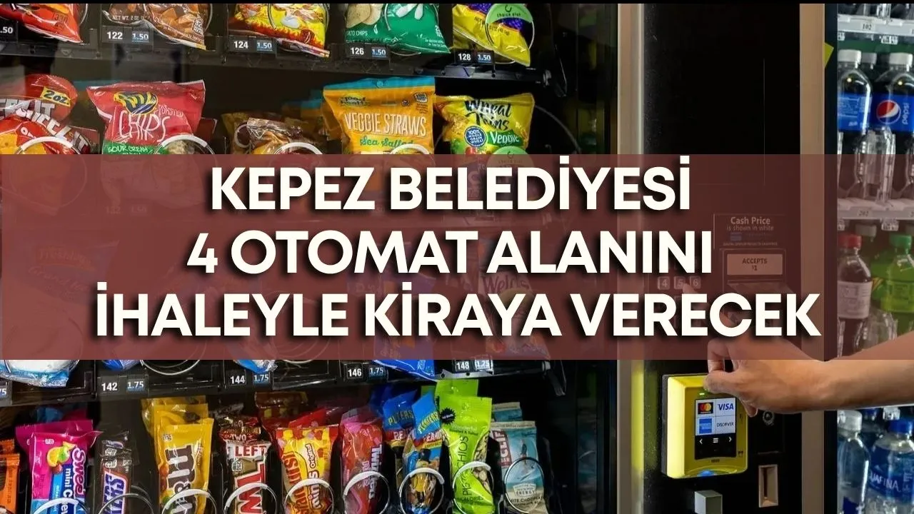 Kepez Belediyesi 4 otomat alanını ihaleyle kiraya verecek