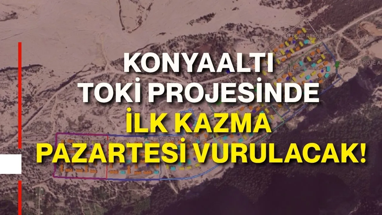Konyaaltı’nda 4 bin 574 konut için ilk kazma pazartesi vurulacak!