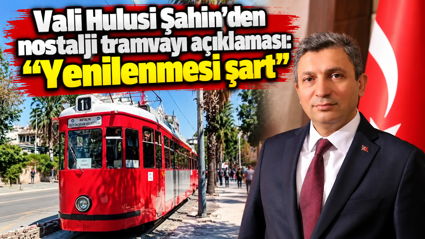 Vali Hulusi Şahin’den nostalji tramvayı açıklaması: “Yenilenmesi şart”