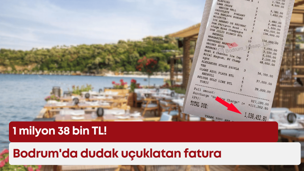 Bodrum’da dudak uçuklatan fatura: 1 milyon 38 bin TL!