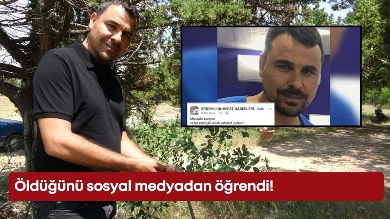Öldüğünü sosyal medyadan öğrendi!
