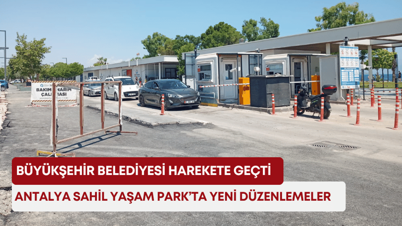 Antalya Sahil Yaşam Park’ta yeni düzenlemeler! Büyükşehir Belediyesi harekete geçti