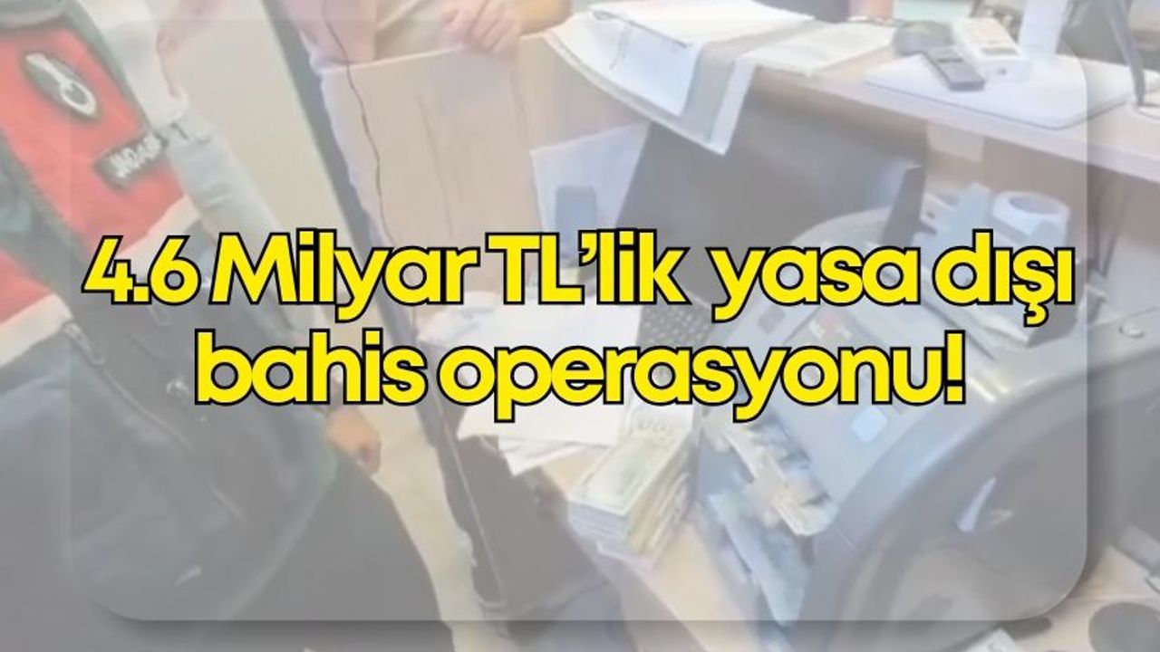 İstanbul'da yasa dışı bahis operasyonu: 4.6 Milyar TL hesap hareketine el konuldu, 33 şüpheli yakalandı
