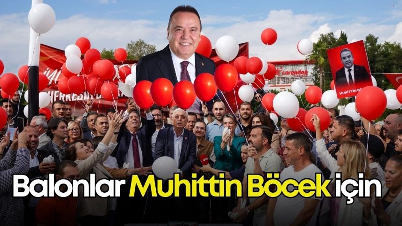 Balonlar Muhittin Böcek için gökyüzüne bırakıldı