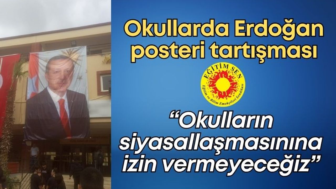Okullarda Erdoğan posteri tartışması
