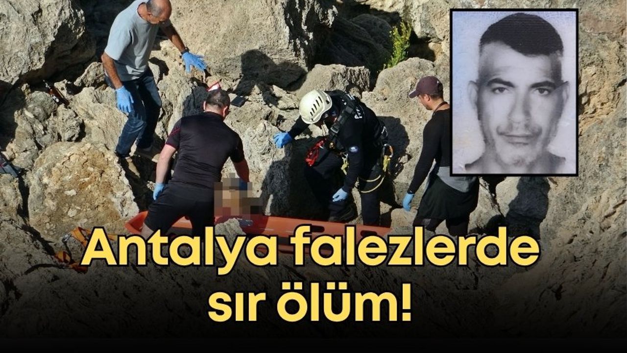 Antalya falezlerde sır ölüm! Cansız bedeni 25 metreden çıkarıldı