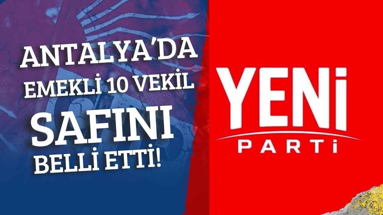 Yeni Parti’ye geçecek 274 eski vekil listesinde Antalya’dan 10 isim