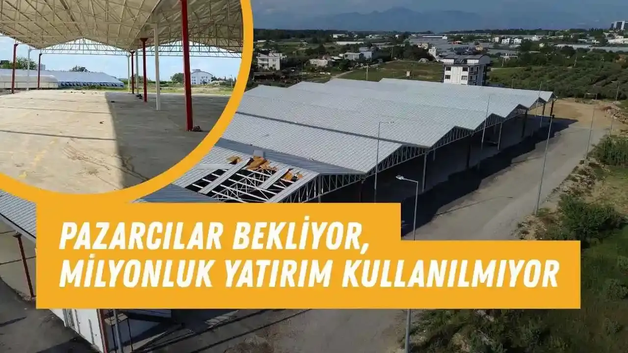 Antalya'da 25 milyon liralık pazar yeri çürümeye terk edildi