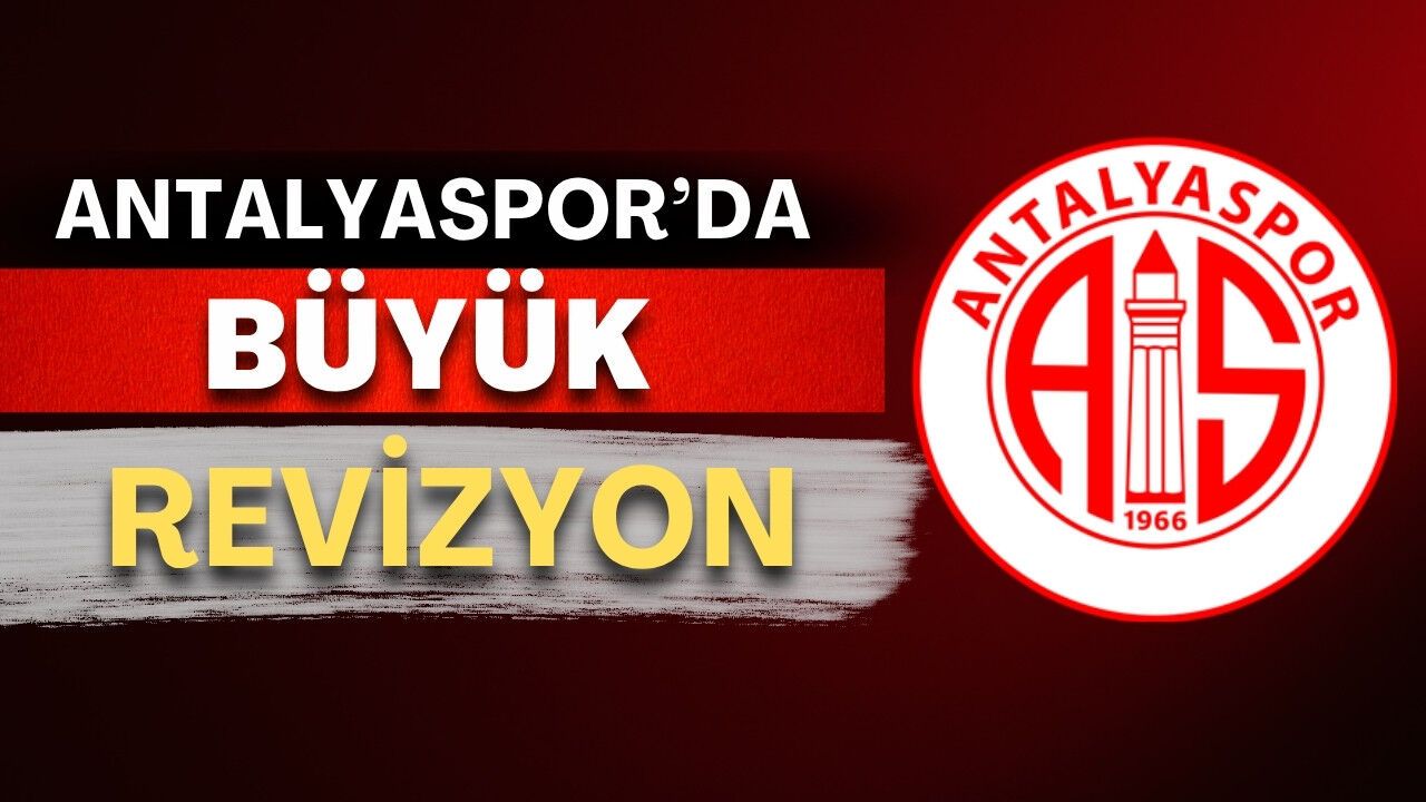 Antalyaspor'da büyük revizyon! 5 isim gitti, 4 futbolcu daha yol ayrımında