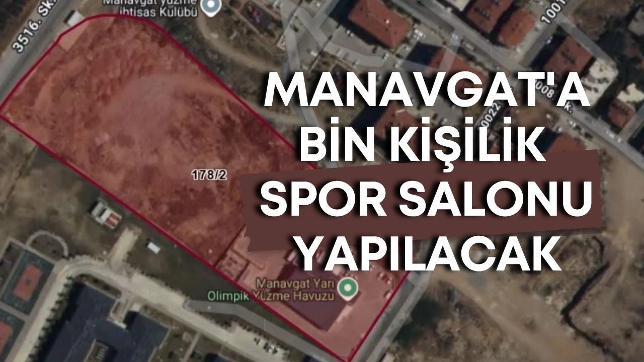 Manavgat'a bin kişilik spor salonu yapılacak