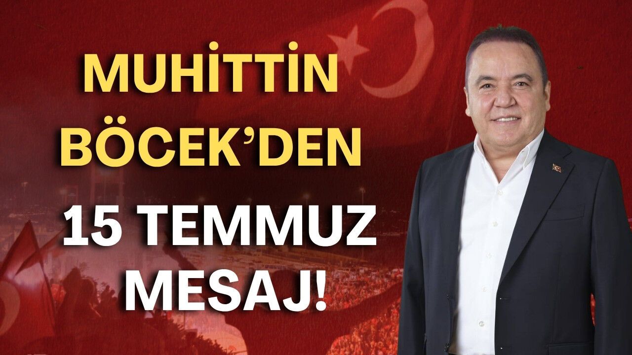 Muhittin Böcek’den 15 Temmuz mesaj!