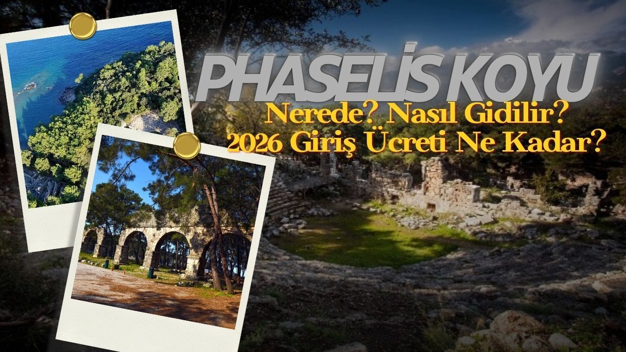 Phaselis Koyu nerede? Nasıl gidilir? 2026 giriş ücreti ne kadar?