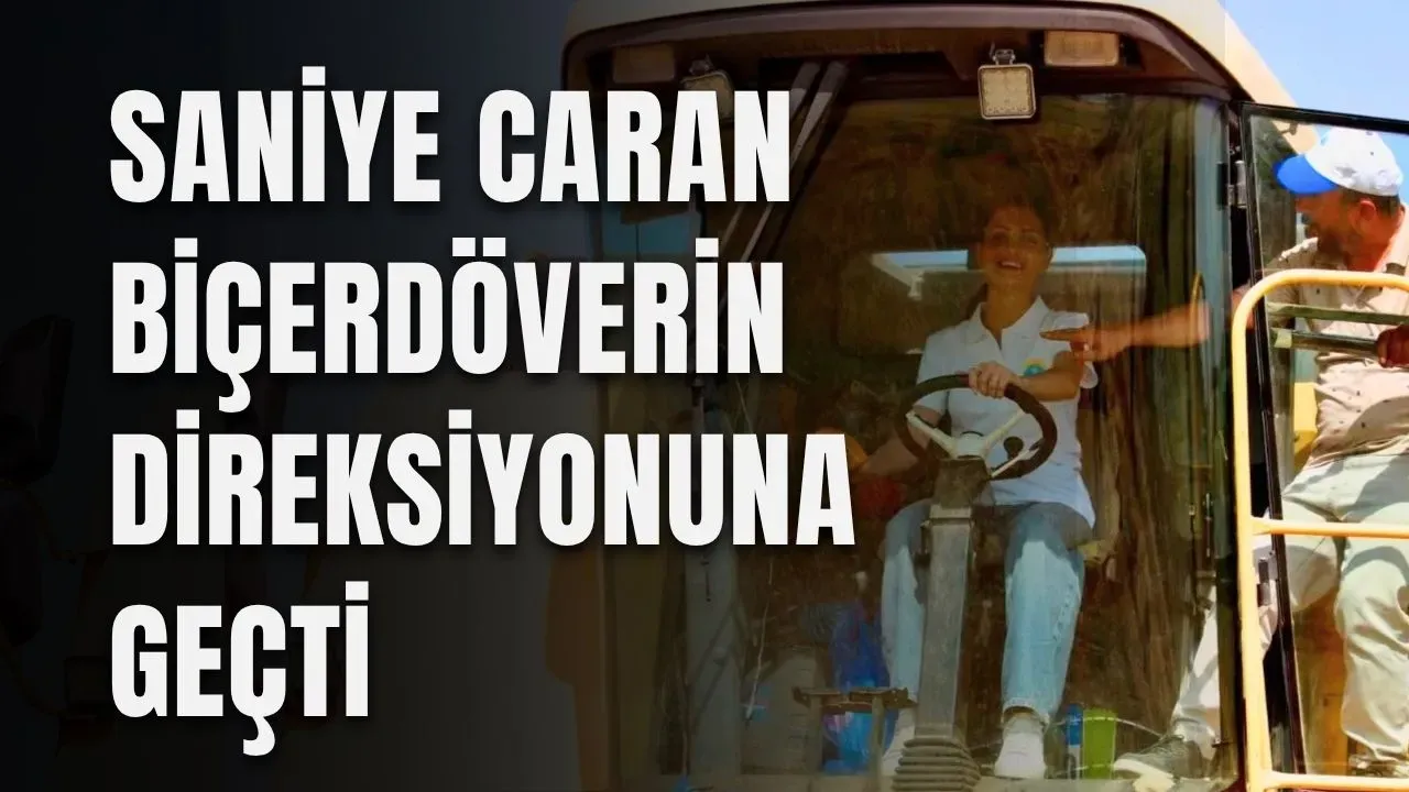 Saniye Caran biçerdöverin direksiyonuna geçti