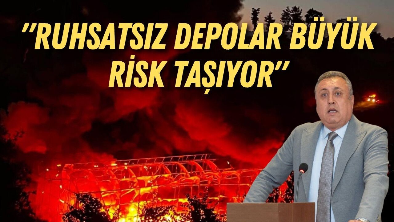 MMO Antalya'dan kritik yangın uyarısı: "Ruhsatsız depolar büyük risk taşıyor"