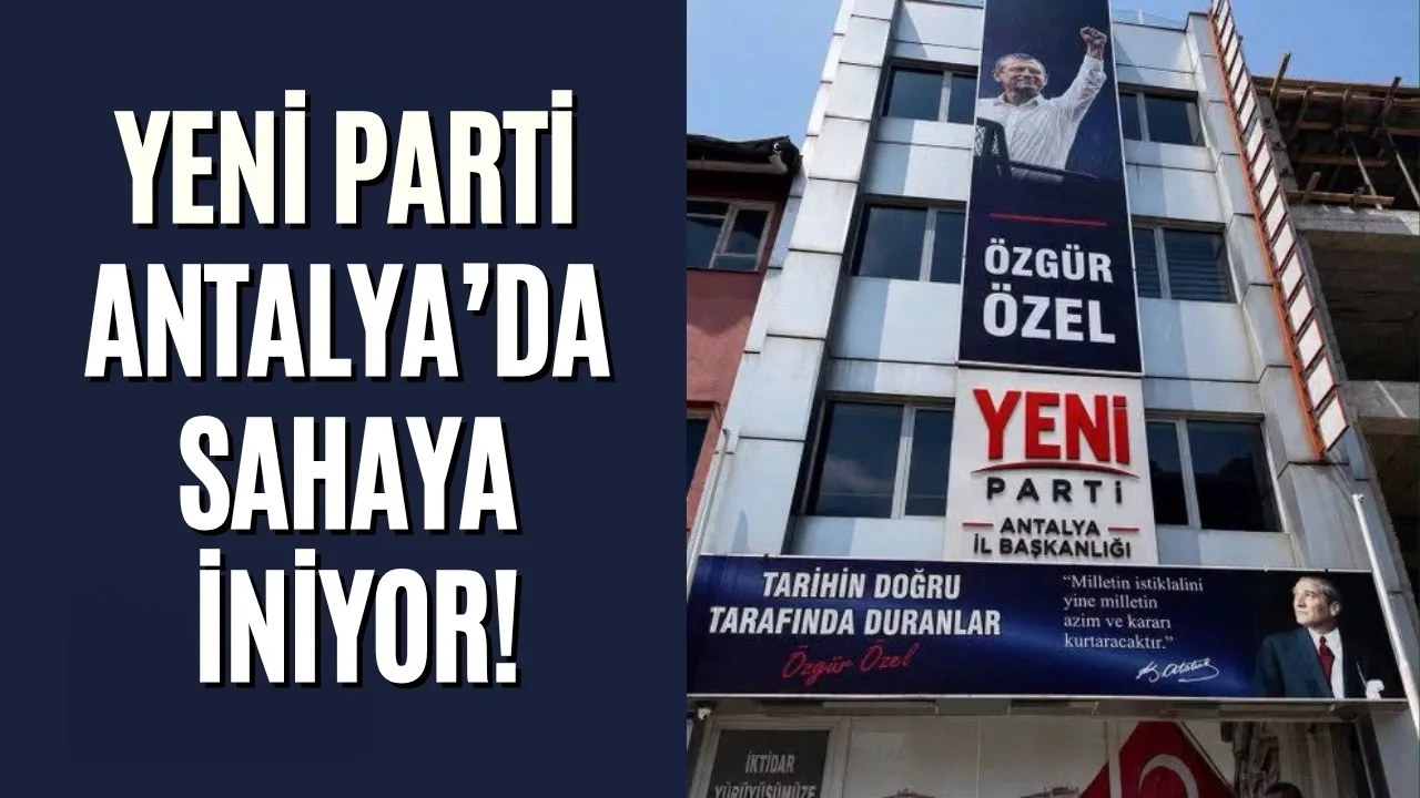 Nail Kamacı start verdi: Yeni Parti Antalya’da sahaya iniyor!