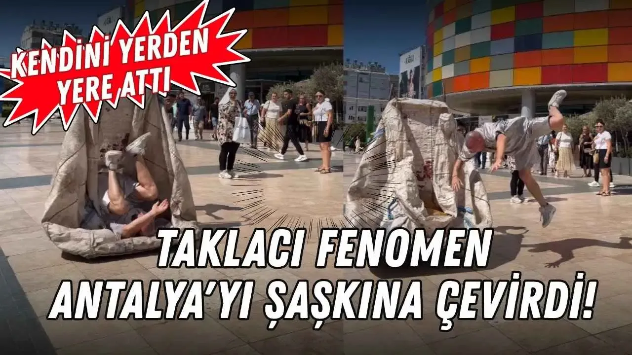 Taklacı fenomen Antalya'yı şaşkına çevirdi! Kendini yerden yere attı