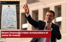Ekrem İmamoğlu'ndan Antalyalılara el yazısı ile mesaj!