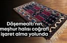Döşemealtı'nın meşhur halısı coğrafi işaret alma yolunda
