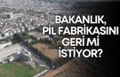 Bakanlık, Kepez Pil Fabrikası'nı geri istedi mi? İletişim Başkanlığı açıkladı