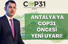 COP31 öncesi Antalya'da hazırlıklar hızlandı: Koç Holding ortak oldu