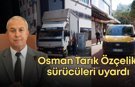Osman Tarık Özçelik sürücüleri uyardı: “Kaldırımı İşgal etmeyin”