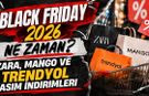 Black Friday 2026 ne zaman? Zara, Mango ve Trendyol kasım indirimleri