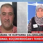 İsmail Küçükerdoğan kimdir, bulundu mu, öldü mü?
