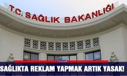 Sağlıkta reklam yasaklandı