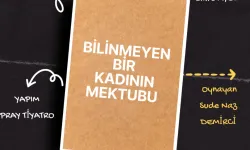 "Bilinmeyen Bir Kadının Mektubu", Antalya'da tiyatro severlerle buluşacak