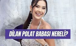 Dilan Polat Babası Nereli? Yaşıyor Mu? Ne İş Yapıyor?