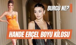 Hande Erçel Boy Kilosu Kaç? Burcu Ne? Aslen Nereli?