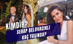 Serap Belovacıklı Kimdir? Nereli? Kaç Yaşında? Kiminle Evli?