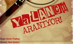 Antalya, “Yalancı Aranıyor” oyununa tanıklık edecek