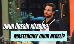 Masterchef Onur Nereli? Onur Üresin Kimdir?