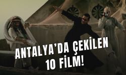 Antalya’yı Yakından Görebileceğiniz 10 Film: Antalya'da Çekilen Filmler Listesi!