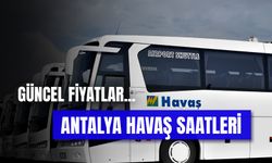 Antalya Havaş Saatleri 2025: Havalimanı - Şehir Merkezi, Alanya-Gazipaşa...