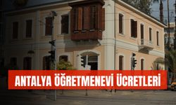 Antalya Öğretmenevi Ücretleri: Konaklama Fiyatı Ne Kadar?