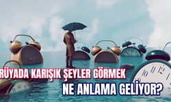 Rüyada Karışık Şeyler Görmek Ne Anlama Gelir? Rüya İçinde Rüya Görmek…