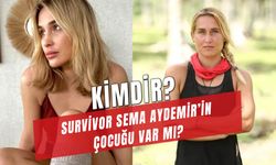 Sema Aydemir Evli Mi? Survivor Sema Çocuğu Var Mı?