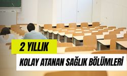 2 Yıllık Kolay Atanan Sağlık Bölümleri: Geleceği Parlak Bölümler