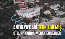 Antalya Terk Edilmiş Oteli Görmüş Müydünüz? Kaş’taki Eski Aqua Park Otel Hakkında Merak Edilenler!