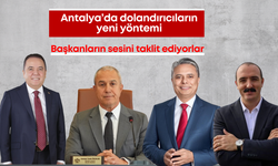 Antalya’da dolandırıcıların yeni yöntemi: Başkanların sesini taklit ediyorlar