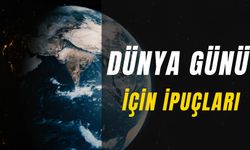 Dünya Günü İçin İpuçları: Gezegenimizi Korumak İçin Neler Yapabiliriz?