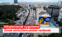 Antalya’da örnek sürücülere plaket verilecek