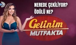 Gelinim Mutfakta Nerede Çekiliyor? Ödülü Ne Kadar?